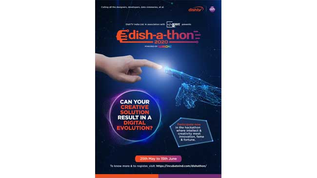 Dish TV India announces launch of the second edition of India’s largest M&E/ broadcasting industry hackathon with ‘Dish-a-thon 2020’