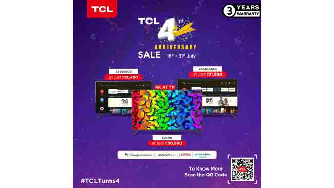 TCL 4th Anniversary Sale: Get Attractive Discounts on Selective Products 16th to 31st July