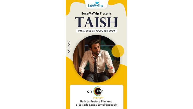 EaseMyTrip.com presents India’s first ever web series Taish starring Pulkit Samrat, Jim Sarbh, Harshvardhan Rane, Kriti Kharbanda and Sanjeeda Shaikh
