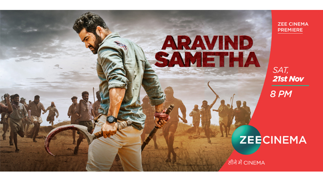 Zee Cinema is set to premiere one of Jr. NTR’s biggest and most awaited blockbuster entertainer ‘Aravinda Sametha’ on 21st Nov