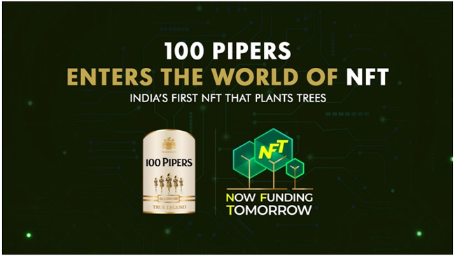 Seagram’s 100 Pipers launches India’s first Environment-themed NFTs dedicated to Tree Plantation titled ‘Now Funding Tomorrow’