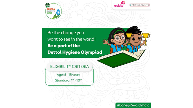 Dettol launches India’s first Hygiene Olympiad under its Dettol Banega Swasth India initiative