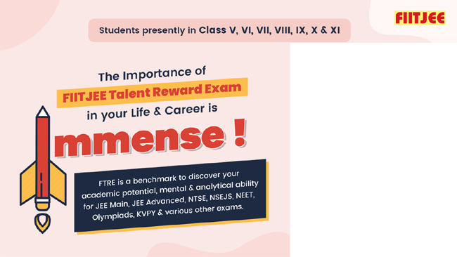 discover-the-path-to-excellence-fiitjee-talent-reward-exam-ftre-to-evaluate-and-foster-the-true-potential-of-students