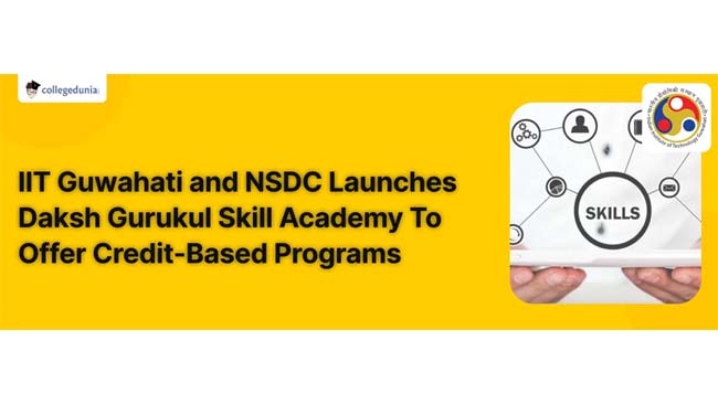 nsdc-and-iit-guwahati-launches-daksh-gurukul-skill-academy-to-train-youth-in-new-age-skills